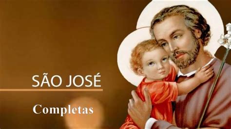 Liturgia das Horas Completas Solenidade de São José esposo da