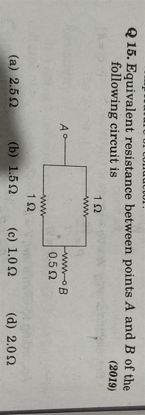 Q15 Equivalent Resistance Between Points A And B Of The Following Circui