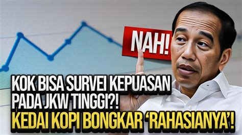 Live Nah Kok Bisa Survei Kepuasan Pada Jkw Tinggi Kedai Kopi