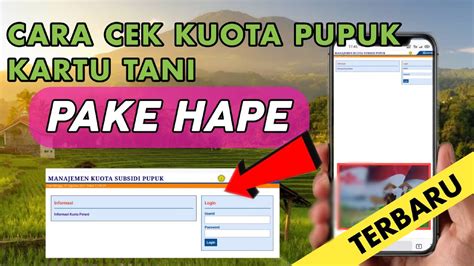 Cara Cek Kuota Pupuk Di Kartu Tani Lewat Hp Sinautani