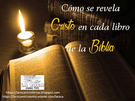 CÓMO SE REVELA CRISTO EN CADA LIBRO DE LA BIBLIA