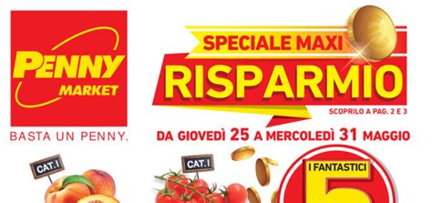 Volantino Penny Market Speciale Maxi Risparmio Dal Al Maggio