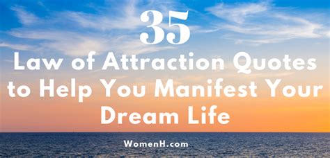 35 Law Of Attraction Quotes To Help You Manifest Your Dream Life