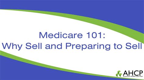 Medicare 101 Why Sell And Preparing To Sell Youtube