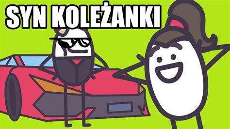 SYN KOLEŻANKI TWOJEJ STAREJ YouTube