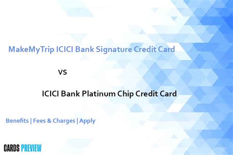 Makemytrip Signature Vs Platinum Chip Credit Card Check Now Updated