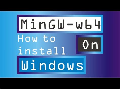 How To Install Mingw W64 Compiler GCC G On Windows Como