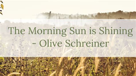 The Moring Sun Is Shining Olive Schreiner YouTube