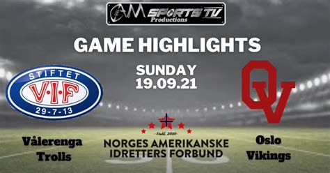 Highlights Vålerenga Trolls vs Oslo Vikings Amerikansk Fotball