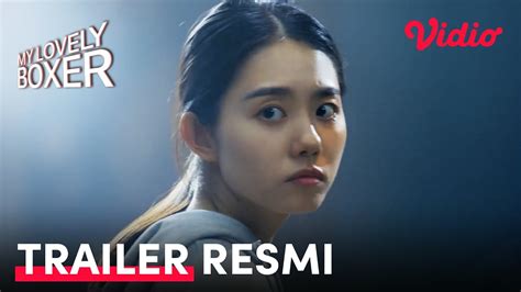 Trailer Resmi My Lovely Boxer Drama Korea Sub Indo Youtube