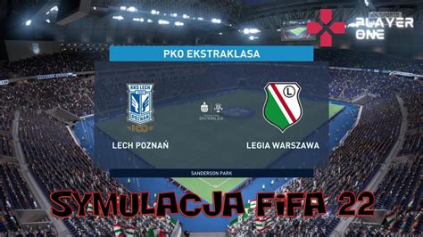 Lech Pozna Legia Warszawa Ekstraklasa S A Symulacja Fifa