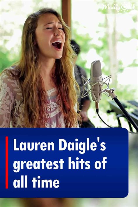 Lauren Daigles Greatest Hits Of All Time