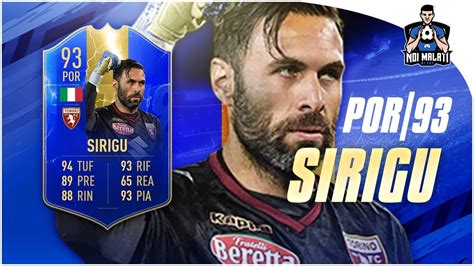 FIFA 19 SALVATORE SIRIGU TOTS 93 Player Review ITA YouTube