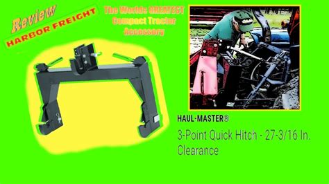 Harbor Freight 3 Point Quick Hitch Review The Best Compact Tractor