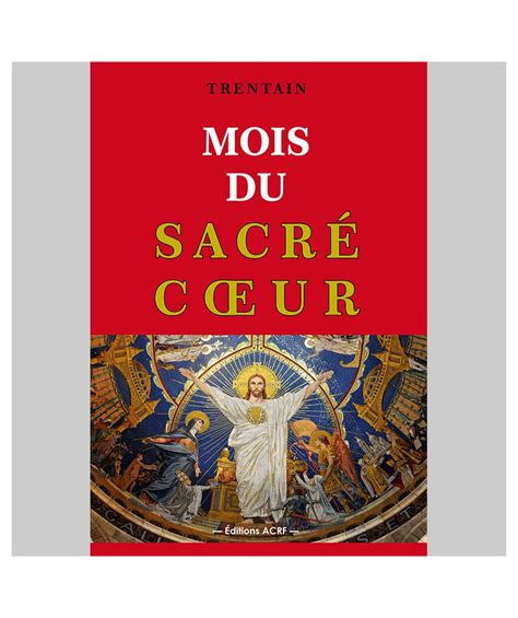 Mois du Sacré Coeur prières et textes pour chaque jour du mois