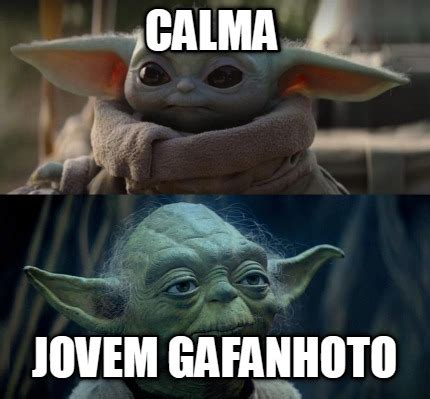 Meme Creator Funny Calma Jovem Gafanhoto Meme Generator At