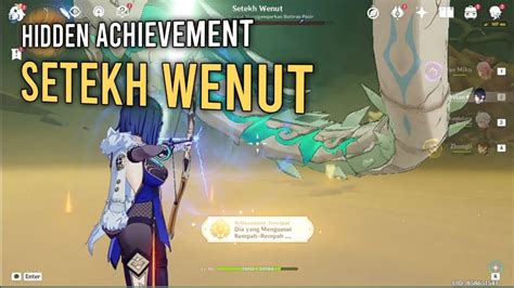 Hidden Achievement Di Sumeru Versi 3 4 Setekh Wenut Genshin Impact