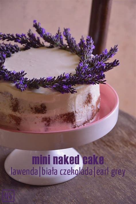 Mini Naked Cake Lawenda Bia A Czekolada I Earl Grey