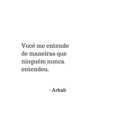 Arkab Poesia Poemas De Amor Frases Inspiradoras Frases Motivacionais