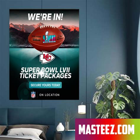 Kansas City Chiefs LVII Super Bowl Ticket Packages Poster Canvas - Masteez