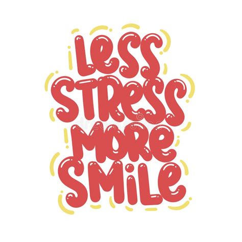 Less Stress More Smile Quote Text Typography Design Graphic Vector