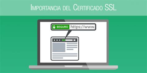 Importancia Del Certificado Ssl El Blog De Neothek