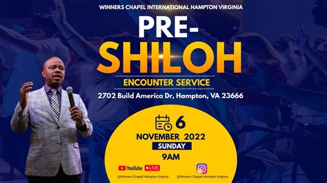 PRE SHILOH ENCOUNTER SERVICE NOV 5TH 2022 I WINNERS CHAPEL HAMPTON