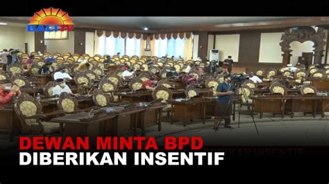 DEWAN MINTA BPD DIBERIKAN INSENTIF YouTube