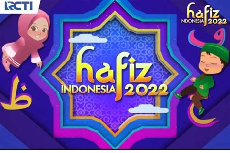 Daftar Nama Peserta Hafiz Indonesia 2022 Hafiz Quran Mulai Dari Dinar