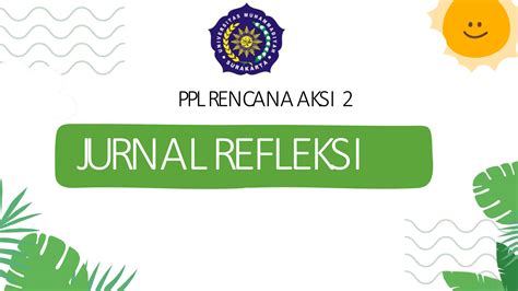 Penjelasan PPL RENCANA AKSI 2 Ppg Dlm Jabatan Pptx