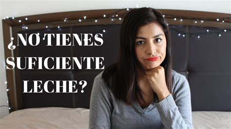 ¿por Qué No Me Sale La Leche Materna Mamá Y Maestra Youtube