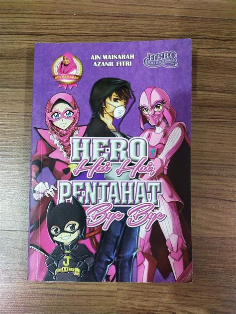 Siri Hero Sri Bangsar Hero Hai Hai Penjahat Bye Bye By Ain Maisarah