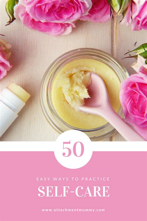 50 Easy Ways To Practice Self Care