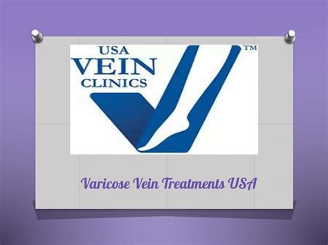 Ppt Varicose Vein Treatments Usa Powerpoint Presentation Free