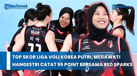 Top Skor Liga Voli Korea Putri Megawati Hangestri Catat 95 Point