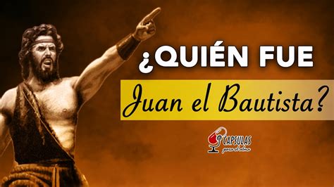 Quién fue Juan el Bautista Personajes Bíblicos YouTube