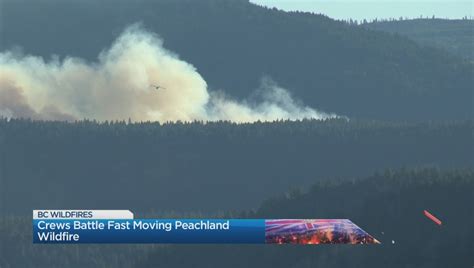 Evacuation Orders Alerts Issued Due To Finlay Creek Wildfire Near Peachland Globalnews Ca