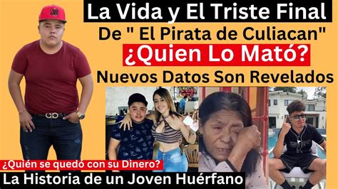 Así Vivió el Pirata de Culiacán Un Final muy Triste Como nunca te