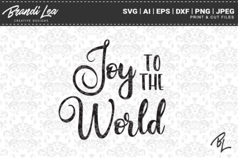 Joy To The World Svg Cut Files Graphic By Brandileadesigns · Creative