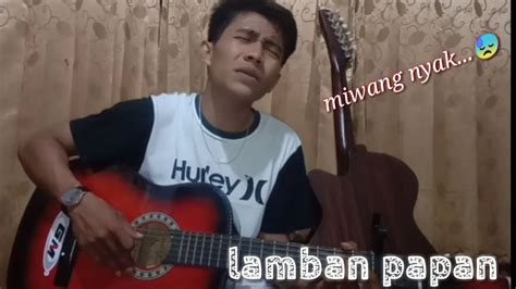 LAMBAN PAPAN Live Akustik Cover Haristian Lagu Lampung Populer YouTube