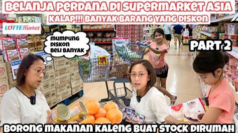 BELANJA MINGGUAN PERDANA KE SUPERMARKET ASIA BORONG SEMUA YANG DISKON