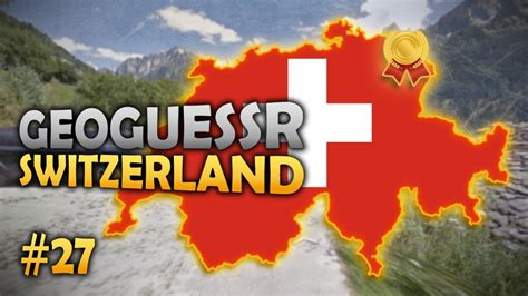 Switzerland Road To All GOLD Medals In GeoGuessr Europe 27 YouTube