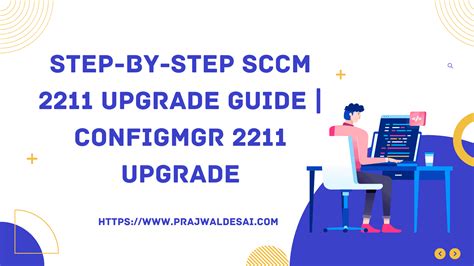 Complete SCCM 2211 Upgrade Guide