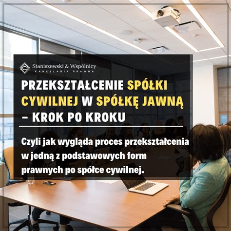 Przekształcenie spółki cywilnej w jawną krok po kroku Kancelaria RPMS