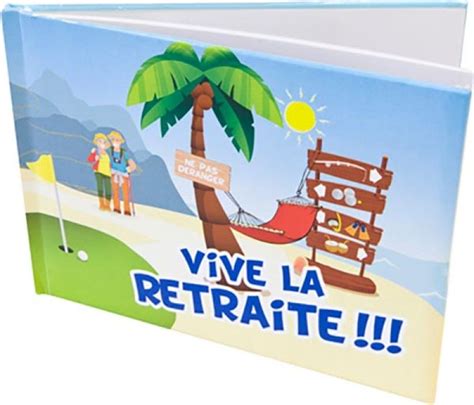 Livre D Or Vive La Retraite 40 Pages