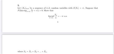 Solved Let Xn N Be A Sequence Of I I D Random Chegg