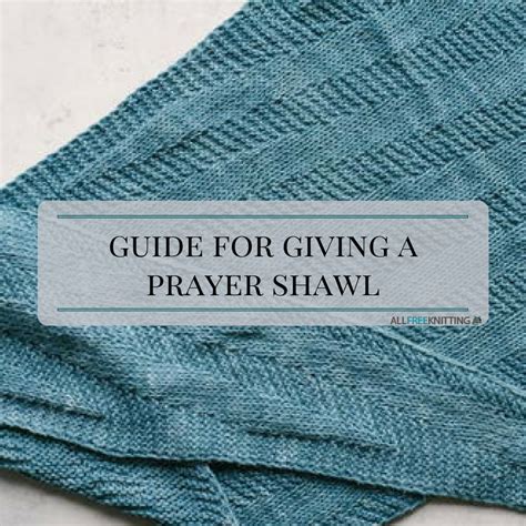 Guide For Giving A Prayer Shawl