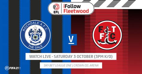 Preview Rochdale V Fleetwood Town Fleetwood Town Fc