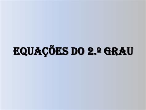 PDF EQUAÇÕES DO 2 º GRAU files mathlab8 webnode ptfiles mathlab8