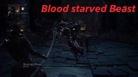 Bloodborne Blood Starved Beast Boss Fight Youtube